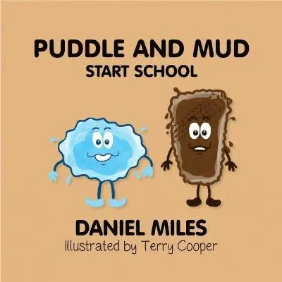 Daniel Miles - Puddle and Mud Start School, Häftad. Tillgänglighet: Lägg i varukorg
