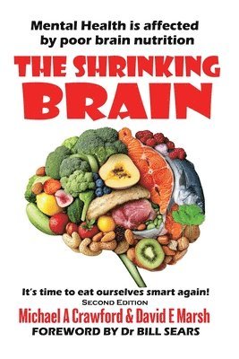 Michael A Crawford, David E Marsh - Shrinking Brain, Häftad