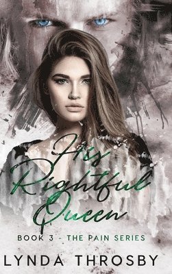 Lynda Throsby - His Rightful Queen, Inbunden
