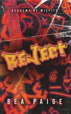 Bea Paige - Reject, Inbunden