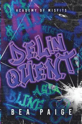 Bea Paige - Delinquent, Häftad