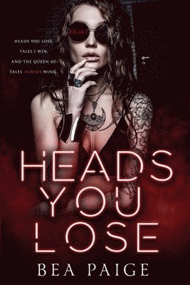 Bea Paige - Heads You Lose, Häftad