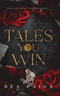Bea Paige - Tales You Win, Inbunden