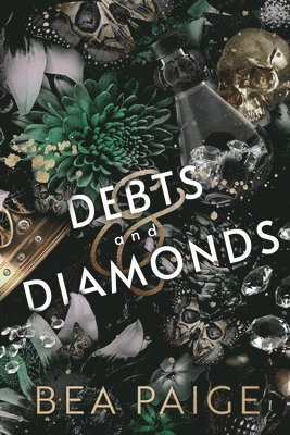 Bea Paige - Debts and Diamonds, Häftad