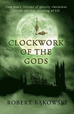 Robert Bakowski - Clockwork of the Gods, Häftad