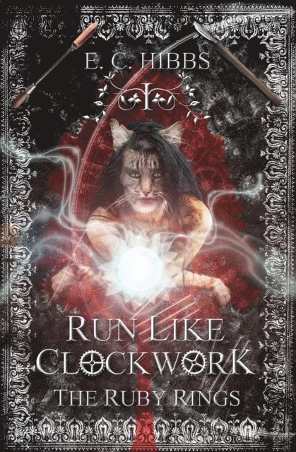 E. C. Hibbs - Run Like Clockwork: The Ruby Rings, E-bok