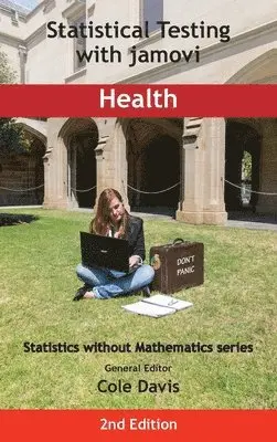 Cole Davis - Statistical Testing with jamovi Health, Inbunden. Tillgänglighet: Lägg i varukorg