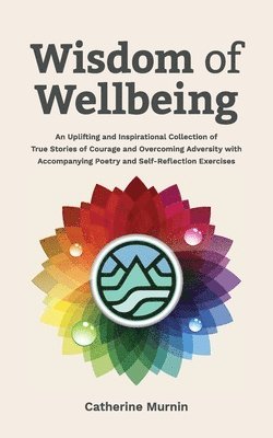 Catherine Murnin - Wisdom of Wellbeing, Häftad