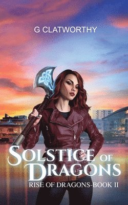 G Clatworthy - Solstice of Dragons, Häftad