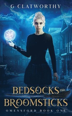 G Clatworthy - Bedsocks and Broomsticks, Häftad