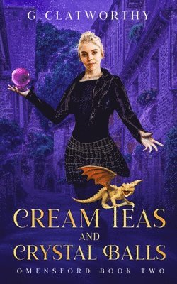 G Clatworthy - Cream Teas & Crystal Balls, Häftad