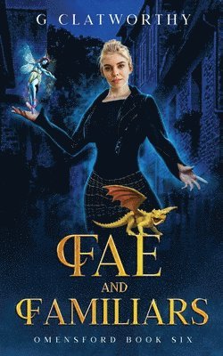 G Clatworthy - Fae and Familiars, Häftad