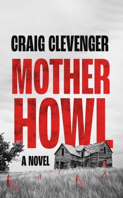 Craig Clevenger - Mother Howl, E-bok