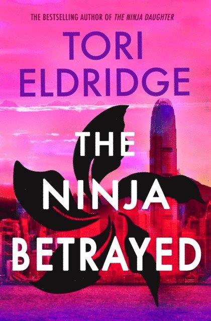 Tori Eldridge - Ninja Betrayed, E-bok