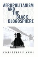 Christelle Kedi - Afropolitanism and the Black Blogosphere, Häftad