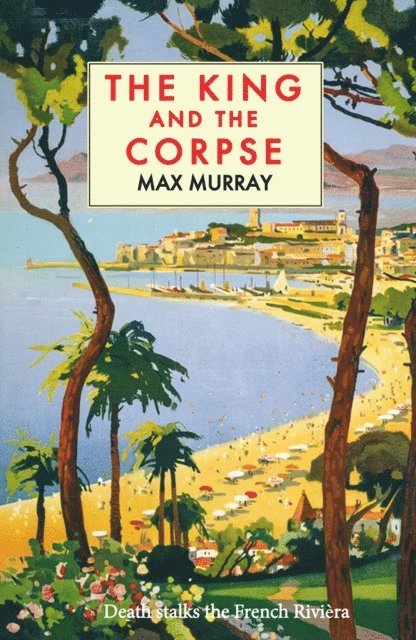 Max Murray - King and The Corpse, E-bok