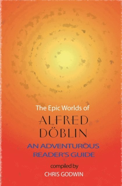 Alfred Doblin - Epic Worlds of Alfred Doblin, E-bok