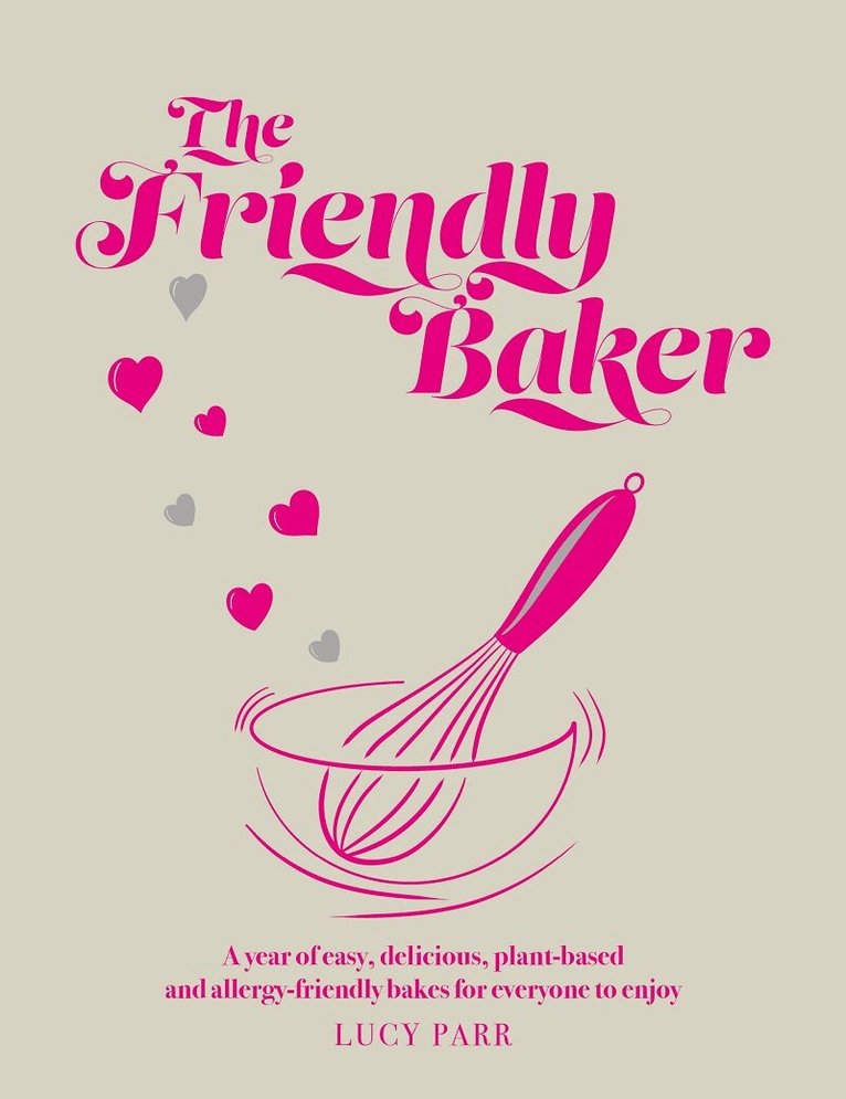 Lucy Parr - Friendly Baker, Inbunden