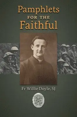 Willie Doyle - Pamphlets for the Faithful, Häftad. Tillgänglighet: Lägg i varukorg
