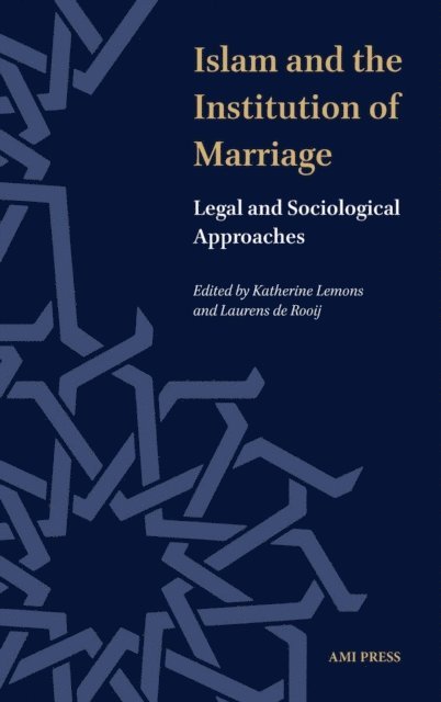 Laurens de Rooij, Katherine Lemons - Islam and the Institution of Marriage, E-bok
