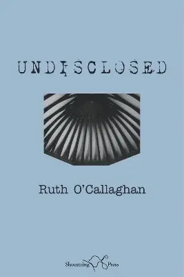 Ruth O'Callaghan - Undisclosed, Häftad. Tillgänglighet: Lägg i varukorg