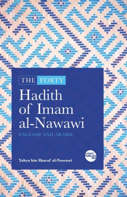 Yahya Bin Sharaf Al-Nawawi - Forty Hadith of Imam al-Nawawi, E-bok