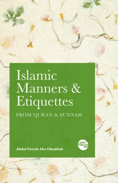 Abdul Fattah Abu Ghuddah - Islamic Manners and Etiquettes, E-bok. Tillgänglighet: Lägg i varukorg