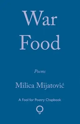 Milica Mijatović - War Food, Häftad. Tillgänglighet: Lägg i varukorg
