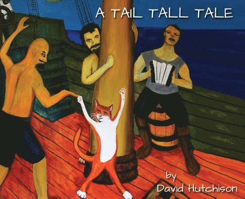David Hutchison - Tail Tall Tale, Inbunden
