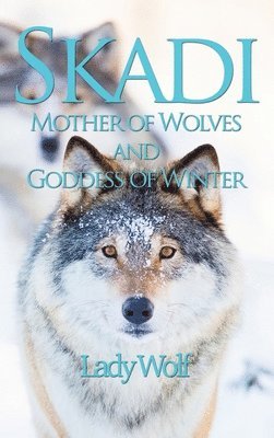 Lady Wolf - Skadi, Inbunden. Tillgänglighet: Lägg i varukorg