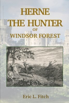 Eric L Fitch - Herne The Hunter, Häftad