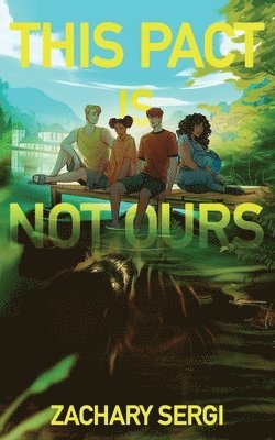 Zachary Sergi - This Pact Is Not Ours, Häftad