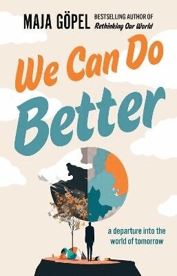 Maja Göpel - We Can Do Better, Häftad