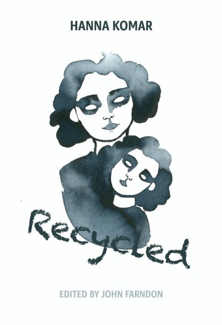 Hanna Komar - Recycled, E-bok