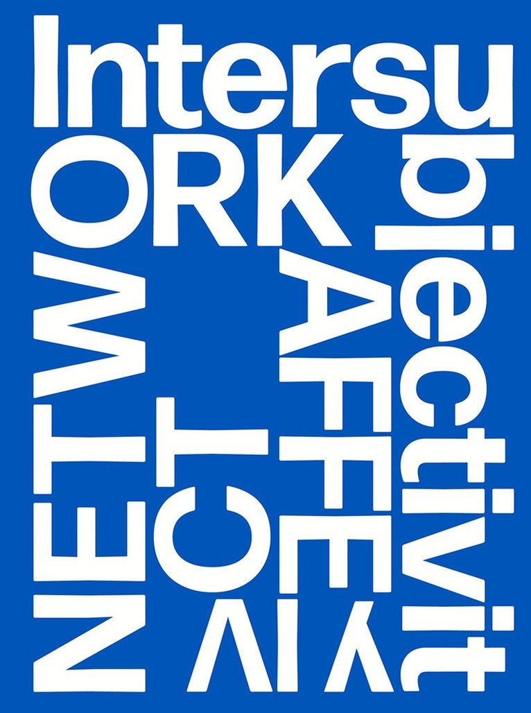Mira Dayal, Kolja Gläser, Adina Glickstein - Network Affect, Häftad