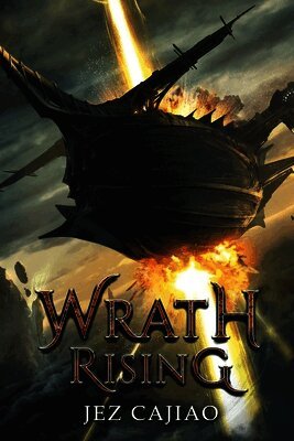 Jez Cajiao - Wrath Rising, Häftad