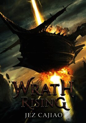Jez Cajiao - Wrath Rising, Inbunden
