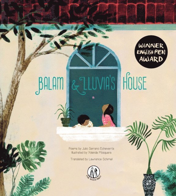Julio Serrano Echeverria - Balam & Lluvia's House, E-bok
