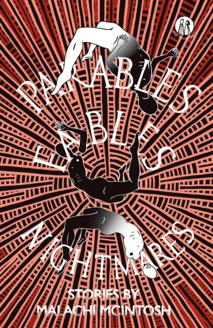 Malachi McIntosh - Parables, Fables, Nightmares, E-bok