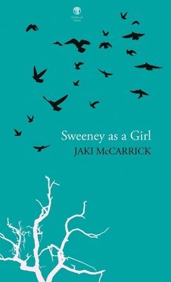 Jaki McCarrick - Sweeney as a Girl, Inbunden