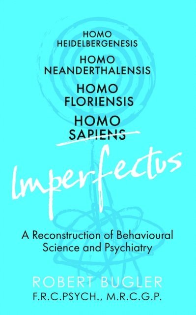 Robert Bugler - Homo Imperfectus, E-bok