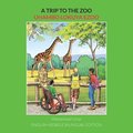 A Trip to the Zoo: English-Ndebele Bilingual Edition