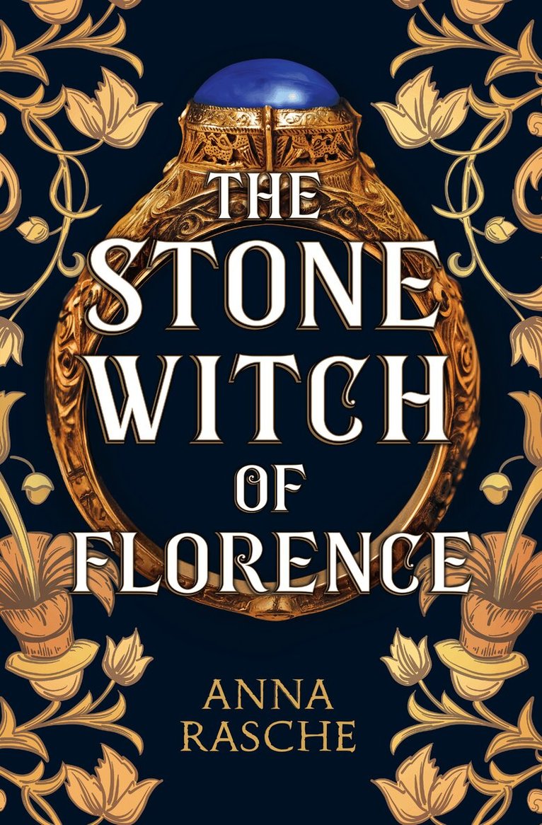 Anna Rasche - Stone Witch of Florence, Inbunden