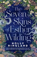 Seven Skins of Esther Wilding