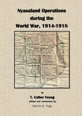 T Cullen Young, Melvin E Page - Nyasaland Operations during the World War, 1914-1918, Häftad. Tillgänglighet: Lägg i varukorg