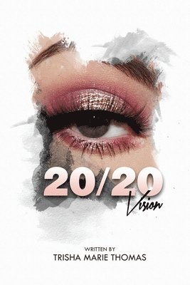 Trisha Marie Thomas - 20/20 Vision, Häftad