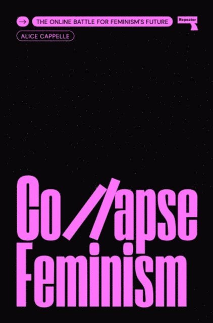 Alice Cappelle - Collapse Feminism, E-bok. Tillgänglighet: Lägg i varukorg