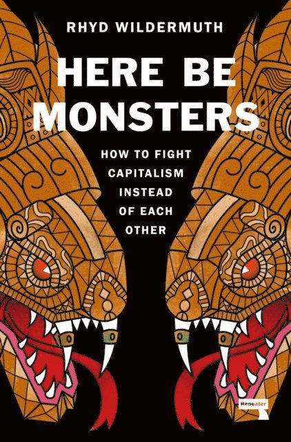 Rhyd Wildermuth - Here Be Monsters, E-bok