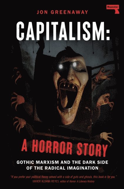 Jon Greenaway - Capitalism: A Horror Story, E-bok