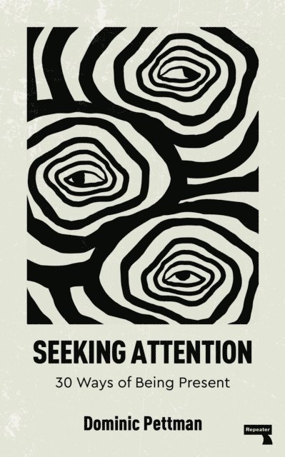 Dominic Pettman - Seeking Attention, E-bok